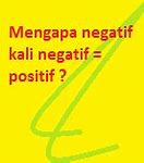 Berapa Hasil Dari Negatif Kali Positif