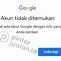 Cara Mencari Akun Email Yang Hilang